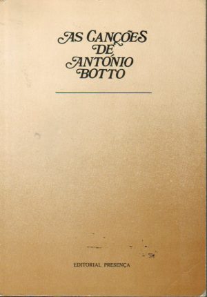 AS CANÇÕES DE ANTÓNIO BOTTO