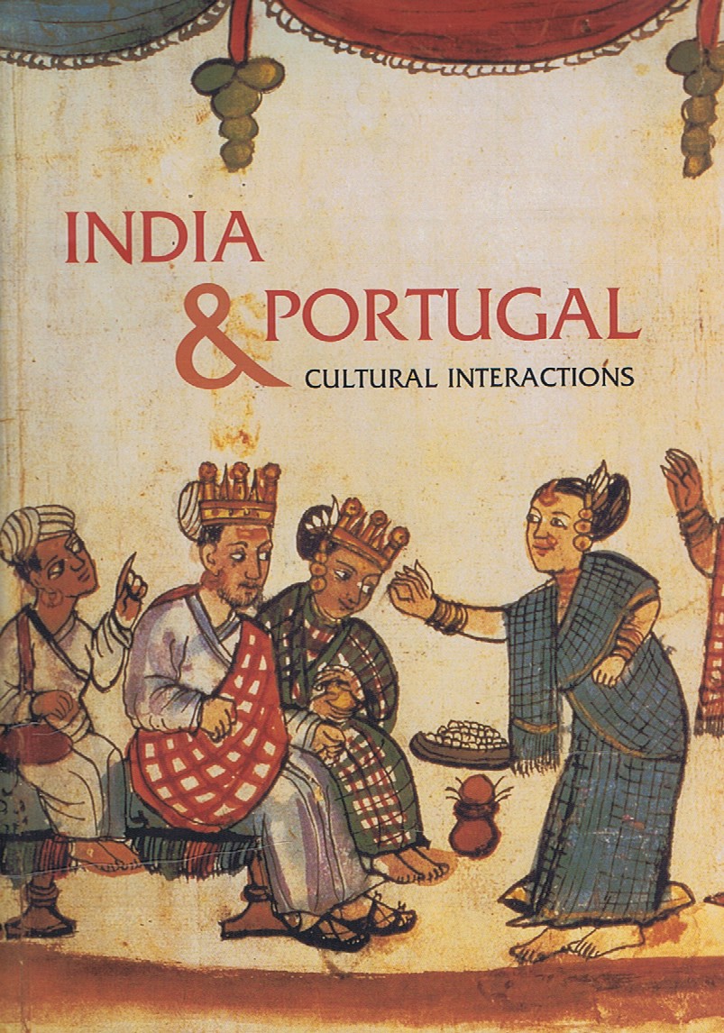 INDIA & PORTUGAL : CULTURAL INTERACTIONS