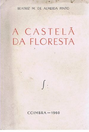 A CASTELÃ DA FLORESTA