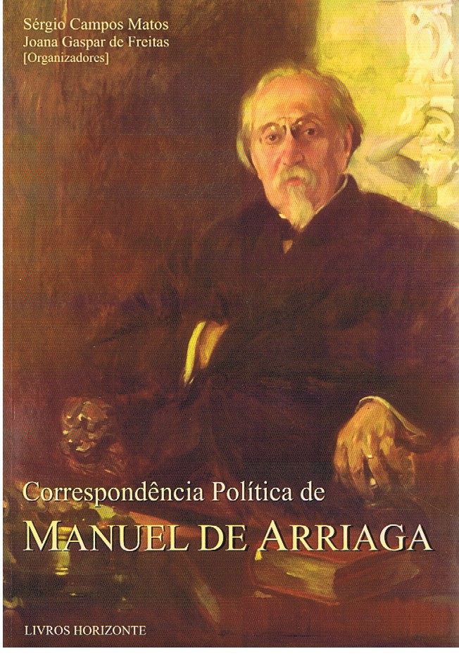 CORRESPONDÊNCIA POLÍTICA DE MANUEL DE ARRIAGA
