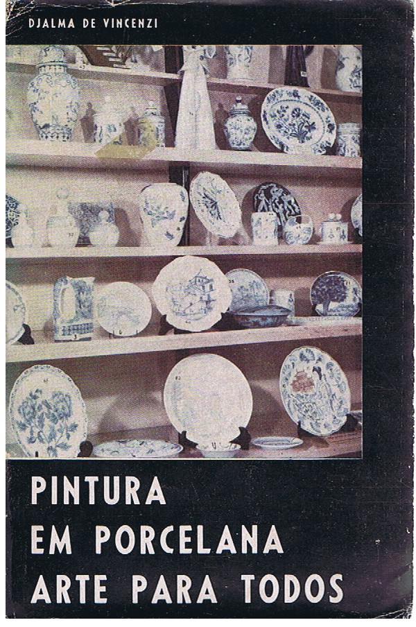 PINTURA EM PORCELANA ARTE PARA TODOS