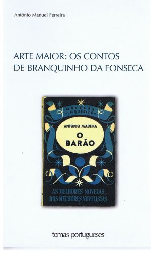 ARTE MAIOR : OS CONTOS DE BRANQUINHO DA FONSECA