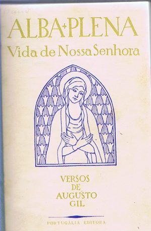 ALBA PLENA : VIDA DE NOSSA SENHORA