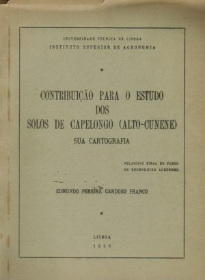 CONTRIBUIÇÃO PARA O ESTUDO DOS SOLOS DE CAPELONGO (ALTO-CUNENE) SUA CARTOGRAFIA