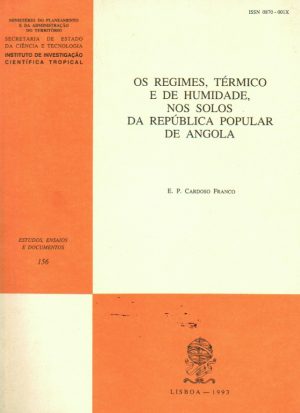 OS REGIMES, TÉRMICO E DE HUMIDADE, NOS SOLOS DA REPÚBLICA POPULAR DE ANGOLA