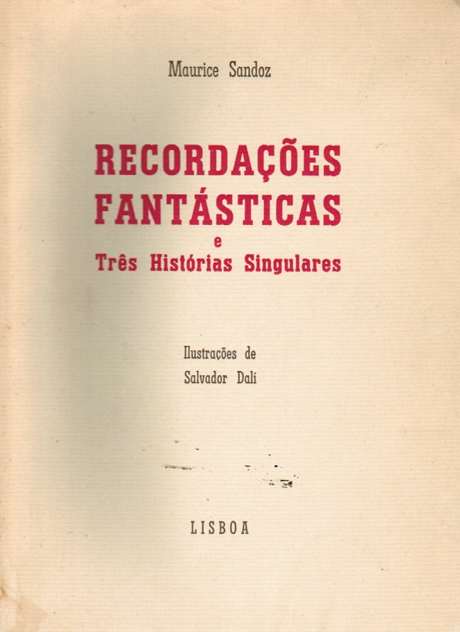 RECORDAÇÕES FANTÁSTICAS E TRÊS HISTÓRIAS SINGULARES
