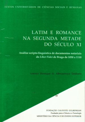 LATIM E ROMANCE NA SEGUNDA METADE DO SÉCULO XI (ANTÓNIO HENRIQUE DE ALBUQUERQUE)