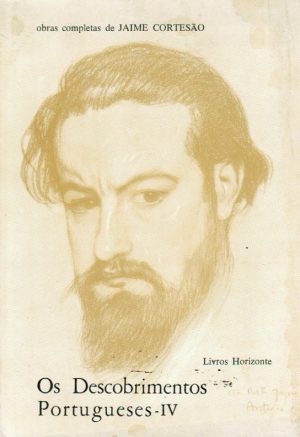 OS DESCOBRIMENTOS PORTUGUESES - IV