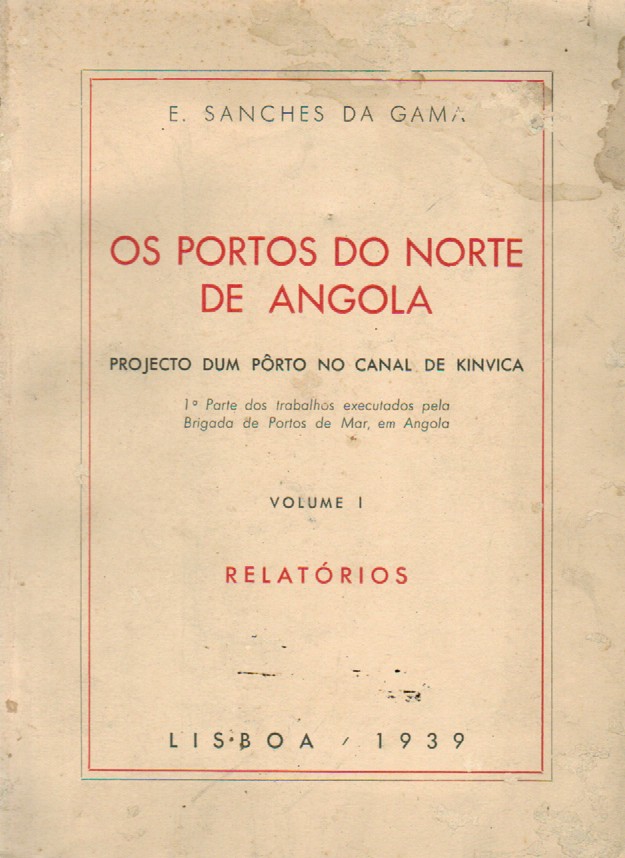 OS PORTOS DO NORTE DE ANGOLA - VOLUME I E II