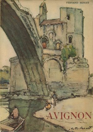 AVIGNON AU DOUBLE VISAGE ( TERRA DOS PAPAS )