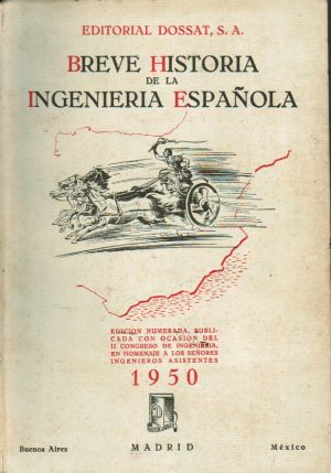 BREVE HISTORIA DE LA INGENIERIA ESPAÑOLA
