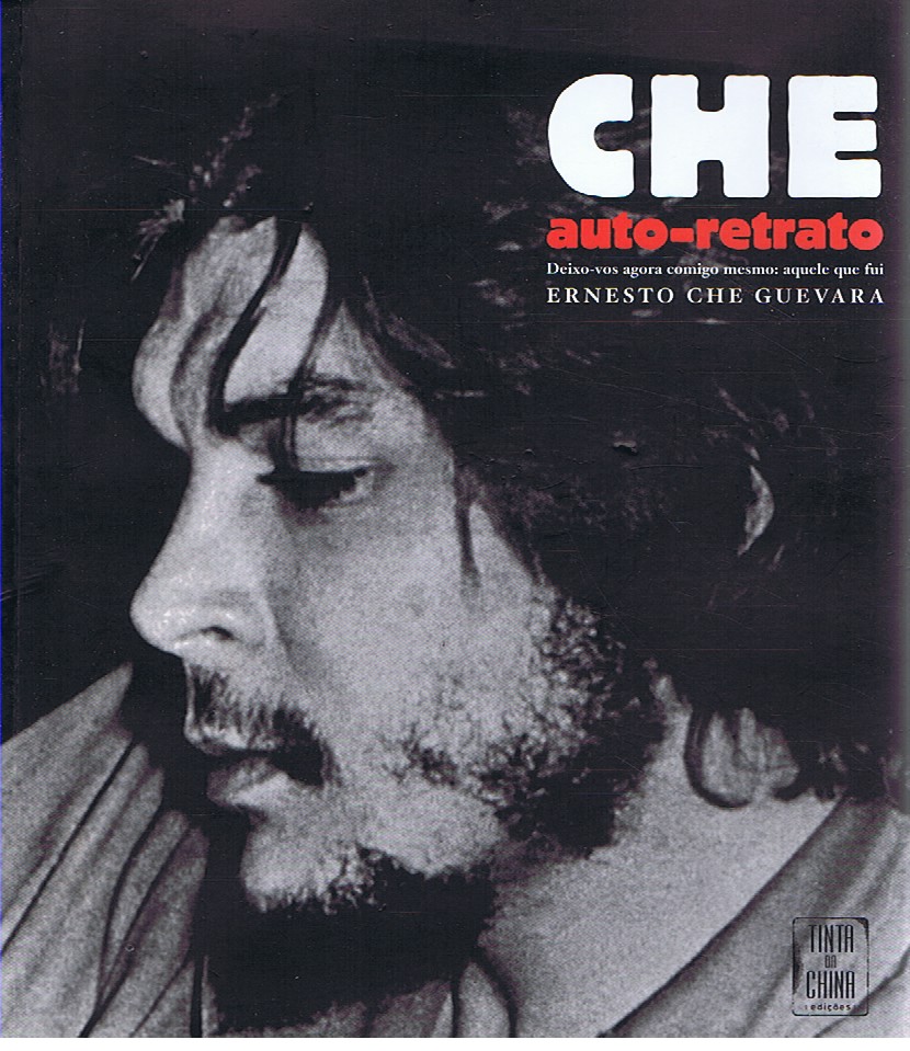 CHE AUTO-RETRATO : DEIXO-VOS AGORA COMIGO MESMO : AQUELE QUE FUI