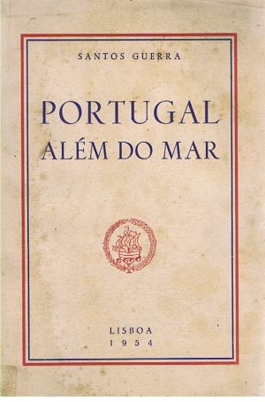 PORTUGAL ALÉM DO MAR