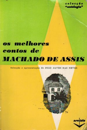 OS MELHORES CONTOS DE MACHADO DE ASSIS