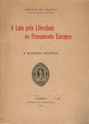 A LUTA PELA LIBERDADE NO PENSAMENTO EUROPEU