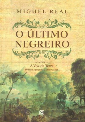 O ÚLTIMO NEGREIRO