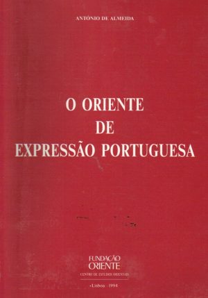 O ORIENTE DE EXPRESSÃO PORTUGUESA