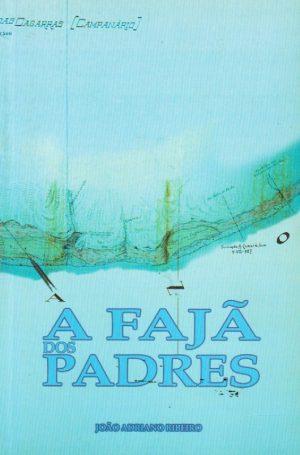 A FAJÃ DOS PADRES
