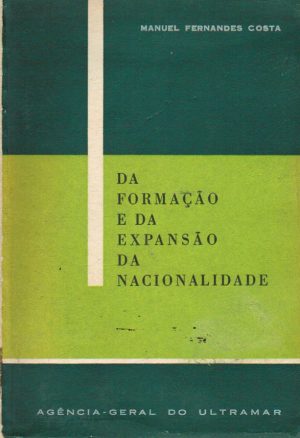 DA FORMAÇÃO E DA EXPANSÃO DA NACIONALIDADE