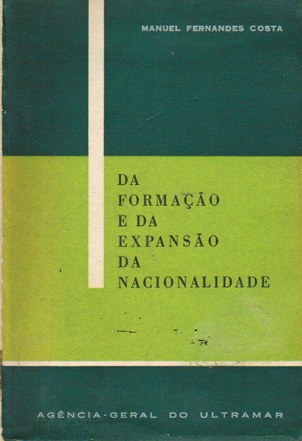 DA FORMAÇÃO E DA EXPANSÃO DA NACIONALIDADE