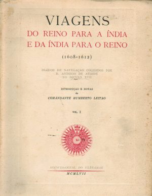 VIAGENS DO REINO PARA A ÏNDIA E DA ÏNDIA PARA O REINO : (1608-1612) - 3 VOLUMES