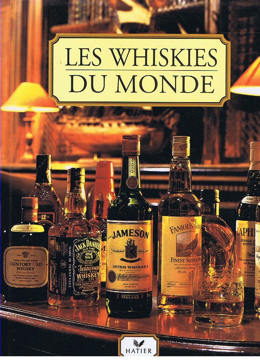 LES WHISKIES DU MONDE