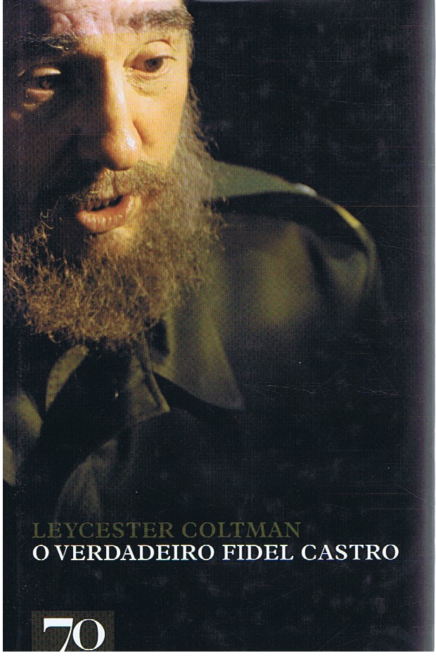 O VERDADEIRO FIDEL CASTRO