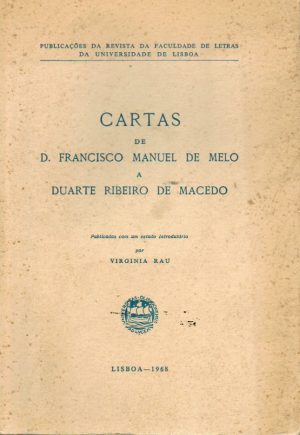 CARTAS DE D. FRANCISCO MANUEL DE MELO A DUARTE RIBEIRO DE MACEDO
