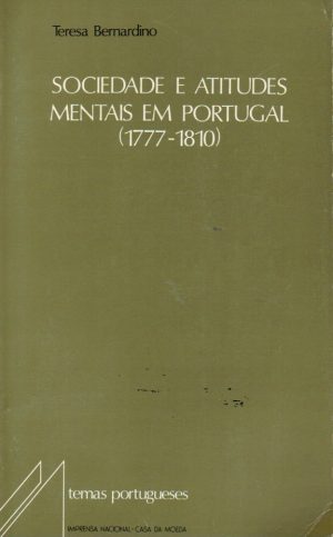 SOCIEDADE E ATITUDES MENTAIS EM PORTUGAL (1777-1810)