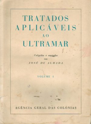 TRATADOS APLICÁVEIS AO ULTRAMAR - 8 VOLUMES