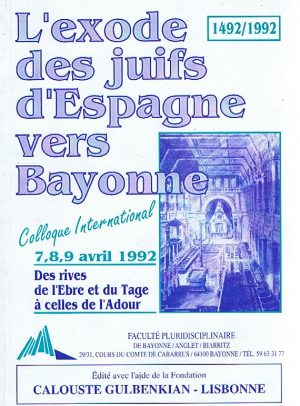 L'EXODE DES JUIFS D'ESPAGNE VERS BAYONNE