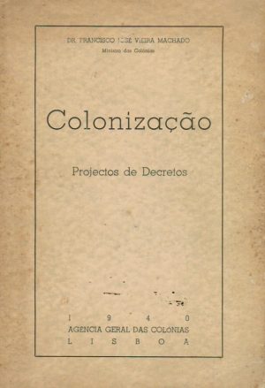 COLONIZAÇÃO : PROJECTOS DE DECRETOS