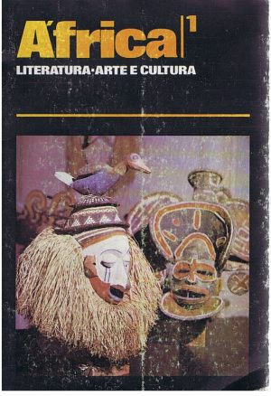 AFRICA : LITERATURA, ARTE E CULTURA
