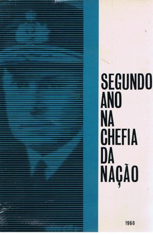 SEGUNDO ANO NA CHEFIA DA NAÇÃO