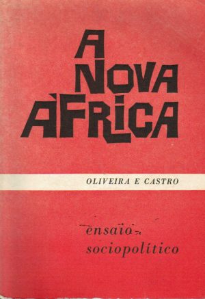 A NOVA ÁFRICA : ENSAIO SOIOPOLÍTICO