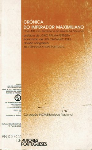 CRÓNICA DO IMPERADOR MAXIMILIANO (Ferreira, João Palma)