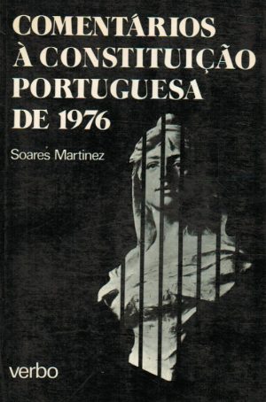 COMENTÁRIOS À CONSTITUIÇÃO PORTUGUESA DE 1976