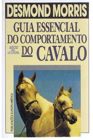 GUIA ESSENCIAL DO COMPORTAMENTO DO CAVALO