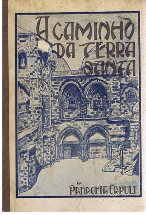 A CAMINHO DA TERRA SANTA