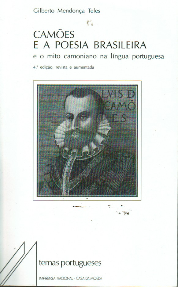 CAMÕES E A POESIA BRASILEIRA E O MITO CAMONIANO NA LÍNGUA PORTUGUESA
