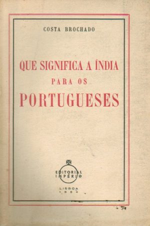 QUE SIGNIFICA A INDIA PARA OS PORTUGUESES