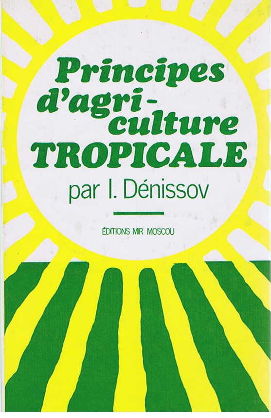 PRINCIPES D'AGRICULTURE TORPICALE
