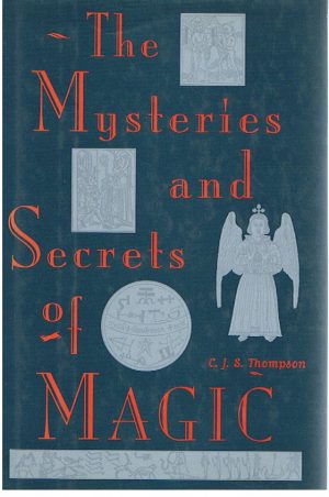THE MYSTERIES AND SECRETS OF MAGIC