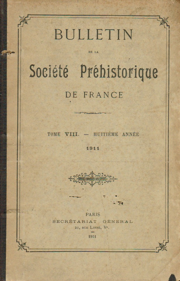 BULLETIN DE LA SOCIÉTÉ PRÉHISTORIQUE FRANÇAISE TOME VIII - HUITIÈME ANNÉE