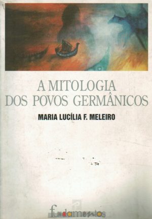 A MITOLOGIA DOS POVOS GERMÂNICOS