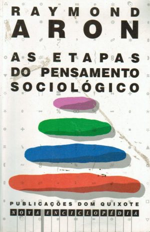 AS ETAPAS DO PENSAMENTO SOCIOLÓGICO