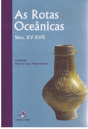 AS ROTAS OCEÂNICAS SÉCULOS XV-XVII