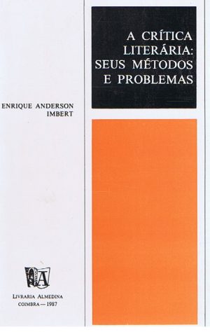 A CRÍTICA LITERÁRIA : SEUS MÉTODOS E PROBLEMAS