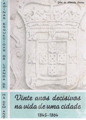 VINTE ANOS DECISIVOS DA VIDA DE UMA CIDADE : 1845-1864