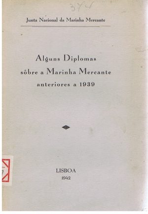 ALGUNS DIPLOMAS SOBRE A MARINHA MERCANTE ANTERIORES A 1939